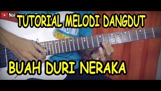 Tutorial Melodi Dangdut BUAH DURI NERAKA Mudah di fahami khusus pemula