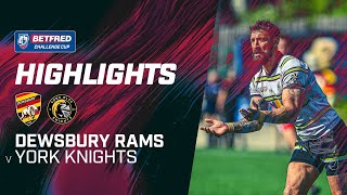 Highlights | Dewsbury Rams v York Knights