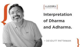 Myths That Revolve Around Dharma | Devdutt Pattanaik - Celebrated Mythologist At Algebra.