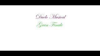 DUELO MUSICAL PART. 3 GRAN FINALE