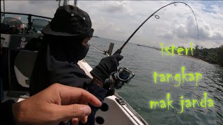 (Boat Series) Episode 53 - memancing bersantai bersama isteri