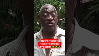 Save Negril's Soul: Hoteliers calls on Tourism Minister to address Ramshackle state of town🇯🇲🇯🇲🇯🇲