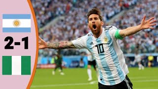 Argentina 2-1Nigeria World Cup[2018] Excellent Higlights and goals