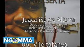 06. Juacali - Vile tafanya (JuacaliSekta Album)