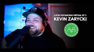 Lucid Drinking - Episode 18 - Kevin Zarycki