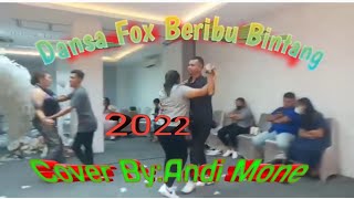 Dansa Fox ||Beribu Bintang|| 2022.Cover By Andi Mone🎤🎤