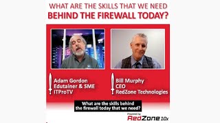 What Are the Skills That We Need Behind the Firewall Today? with Adam Gordon