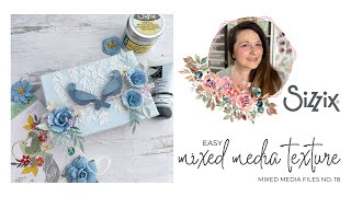 How to Easily Create Mixed Media Texture | Sizzix Mixed Media Effectz Expand Paste Tutorial