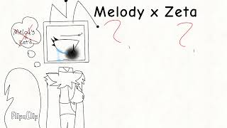 Melody x Zeta?:(