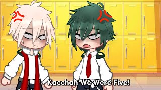 Kacchan we were five- [BkDk skit]