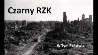 Czarny RZK - W Tym Państwie