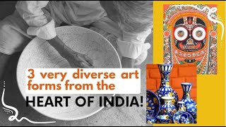 The 3 most intricate and diverse art forms from the heart of India! #BluePottery #Pattachitra