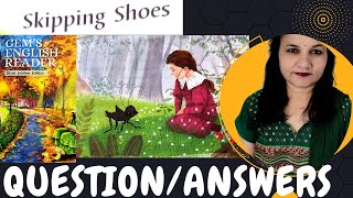 Skipping Shoes | Question/Answers | Exercises | Grade 4 | Gem's English Reader