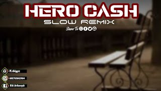 DJ HERO CASH || Slowed Mashup || (Official Music Remix 2022)