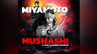 Miyamoto Mushashi "A True Warrior" | PHILOSOPHY