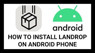 How to Install Landrop on Your Android Phone Without the Playstore | Step-by-Step Tutorial