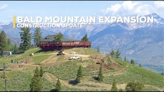 Bald Mountain Expansion Construction Update Episode 1