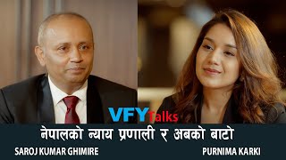 Judicial System in Nepal || Saroj K Ghimire | Purnima Karki @vfytalks Epi-82