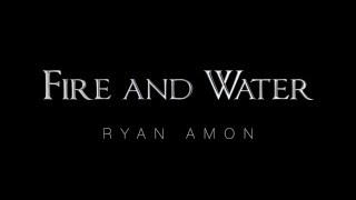 Fire and Water - Ryan Amon ( ELYSIUM OST )