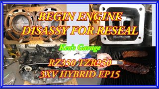 EP15 RZ350 TZR250 HYBRID PROJECT RZ ENGINE DISASSY PART 1