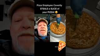 Employee Covertly STEAL a slice of PIZZA 😆🍕✌️