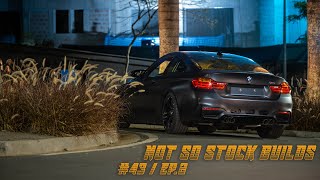 Not So Stock Builds - EP.2 - #43