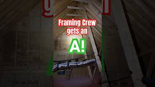 Framing Crew Gets An A!