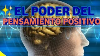 🍁(💭)🧿EL PODER DEL PENSAMIENTO POSITIVO🧿(💭)🍁 - (Escuchar con 🎧)