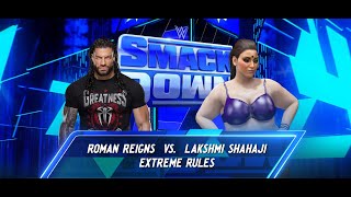 Roman Reign vs Lakshmi Shahji | WWE SmackDown Extreme Rules Live Match