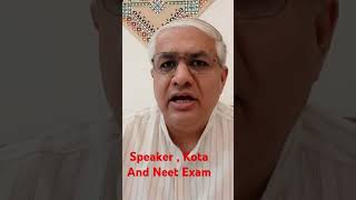 Speaker , Kota And NEET Exam