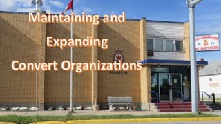 Maintaining And Expanidng Convert Organizations; Opening Local Chapters