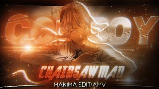 Chainsaw Man - ''Makima' CowBoy 🤠 [Edit/AMV]!