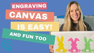 How to Engrave Canvas with a Thunder Laser Nova 24 and Lightburn - Easter Paint Project for Kids