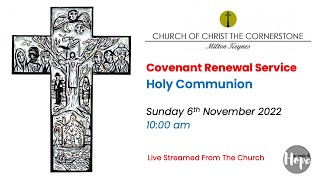 2022-11-06 - Holy Communion - Covenant Renewal Service