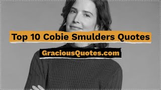 Top 10 Cobie Smulders Quotes - Gracious Quotes