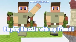 Playing with my friend in Bloxd.io