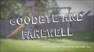 Goodbye and Farewell