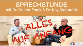 Neu bei IDA: “SPRECHSTUNDE” (1) - mit Dr. Gunter Frank und Dr. Kay Klapproth