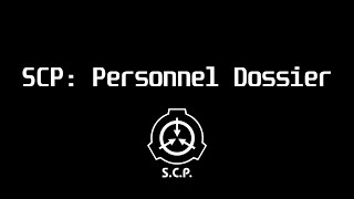 SCP: Personnel Dossier