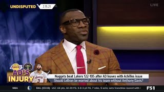 UNDISPUTED | Shannon reacts to Lakers lose Nuggets 122-105 after leaves AD with Achilles issue