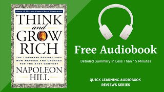 Think and Grow Rich by Napoleon Hill | Detailed Summary | Free Audiobook