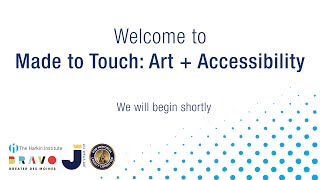 Made to Touch: Art + Accessibility