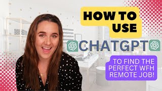 ChatGPT for Remote Job Seekers | Find a WFH Job With ChatGPT