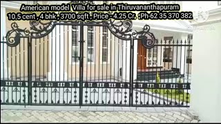 Amerian model Villa for sale in Thiruvananthapuram Thiruvananthapuram  Ph - 62 35 370 382