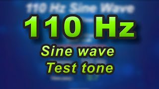 110 Hz sine wave test tone - low frequency sound check