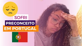 CRISE DE ANSIEDADE + PRECONCEITO EM PORTUGAL!!