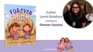 Author Laurel Goodluck introduces Forever Cousins