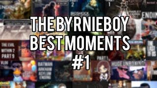 THEBYRNIEBOY BEST MOMENTS #1