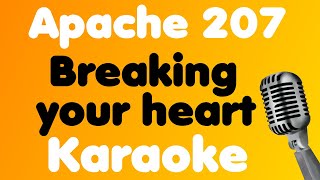 Apache 207 • Breaking your heart • Karaoke