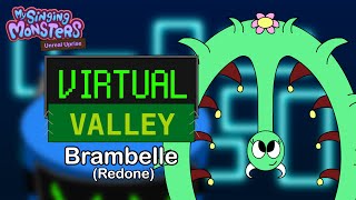 My Singing Monsters: Unreal Uprise - Brambelle (Sound remake) (Virtual Valley)